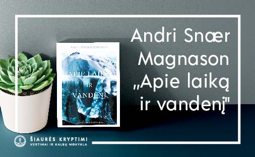Straipsnio apie Andri Snær Magnason knygą "Apie laiką ir vandenį" paveikslėlis